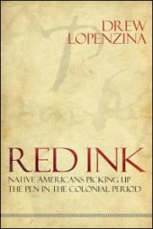 book Red Ink : Native Americans Picking up the Pen in the Colonial Period