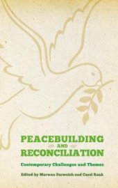 book Peacebuilding and Reconciliation : Contemporary Themes and Challenges