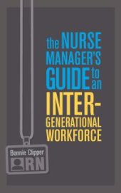 book Nurse Manager's Guide to an Intergenerational Workforce