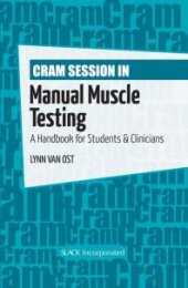 book Cram Session in Manual Muscle Testing : A Handbook for Students and Clinicians