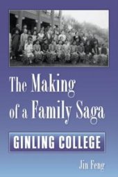 book The Making of a Family Saga : Ginling College