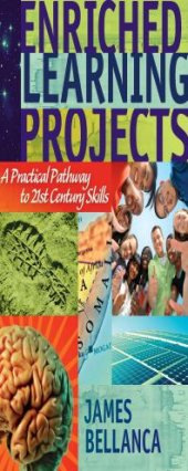 book Enriched Learning Projects : A Practical Pathway to 21st Century Skills