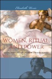 book Women, Ritual, and Power : Placing Female Imagery of God in Christian Worship