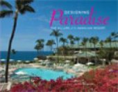 book Designing Paradise : The Allure of the Hawaiian Resort