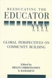 book Reeducating the Educator : Global Perspectives on Community Building