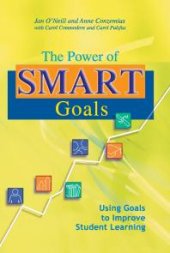 book The Power of SMART Goals : Using Goals to Improve Student Learning