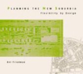 book Planning the New Suburbia : Flexibility by Design