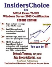 book InsidersChoice to MCSA Exam 70-292 Windows Server 2003 Certification : Managing and Maintaining a Microsoft Windows Server 2003 Environment for an MCSA Certified on Windows, Second Edition