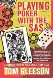 book Playing Poker with the SAS : A Comedy Tour of Iraq and Afghanistan