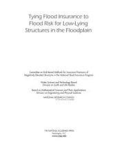 book Tying Flood Insurance to Flood Risk for Low-Lying Structures in the Floodplain