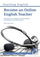 book Become an Online English Teacher : Essential Tools, Strategies and Methodologies for Building a Successful Business