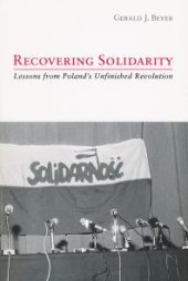 book Recovering Solidarity : Lessons from Poland's Unfinished Revolution