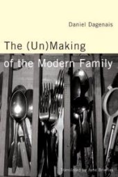 book The (Un)Making of the Modern Family