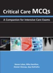 book Critical Care MCQs : A Companion for Intensive Care Exams