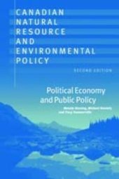 book Canadian Natural Resource and Environmental Policy : Political Economy and Public Policy