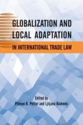 book Globalization and Local Adaptation in International Trade Law