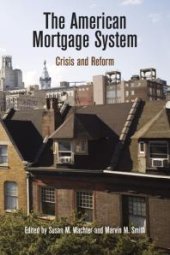 book The American Mortgage System : Crisis and Reform