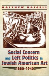 book Social Concern and Left Politics in Jewish American Art : 1880-1940