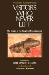 book Visitors Who Never Left : The Origin of the People of Damelahamid