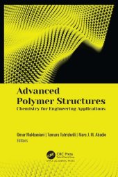 book Advanced Polymer Structures: Chemistry for Engineering Applications