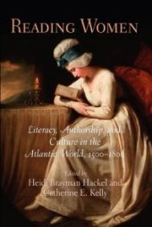 book Reading Women : Literacy, Authorship, and Culture in the Atlantic World, 15-18