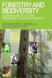 book Forestry and Biodiversity : Learning How to Sustain Biodiversity in Managed Forests