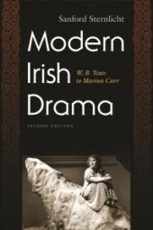 book Modern Irish Drama : W. B. Yeats to Marina Carr, Second Edition