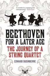 book Beethoven for a Later Age - Living with the String Quartets