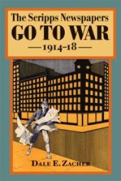 book The Scripps Newspapers Go to War, 1914-18