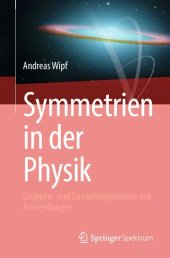 book Symmetrien in der Physik:  Gruppen- und Darstellungstheorie mit Anwendungen