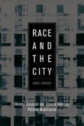 book Race and the City : Chinese Canadian and Chinese American Political Mobilization