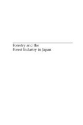 book Forestry and the Forest Industry in Japan