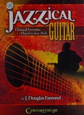 book Jazzical Guitar: 12 Classical Favorites Played in Jazz Style