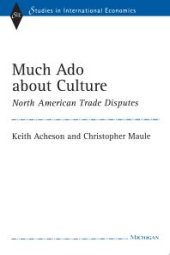 book Much Ado about Culture : North American Trade Disputes