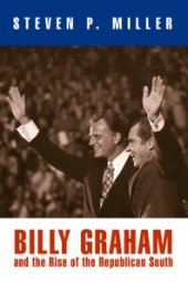 book Billy Graham and the Rise of the Republican South