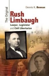 book The Original Rush Limbaugh : Lawyer, Legislator, and Civil Libertarian