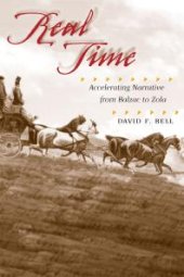 book Real Time : Accelerating Narrative from Balzac to Zola