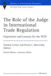 book The Role of the Judge in International Trade Regulation : Experience and Lessons for the WTO