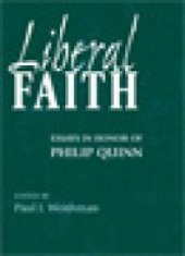 book Liberal Faith : Essays in Honor of Philip Quinn