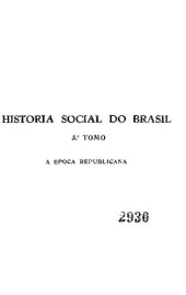 book História Social do Brasil — A Época Republicana