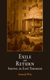 book Exile and Return among the East Timorese