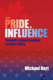 book From Pride to Influence : Towards a New Canadian Foreign Policy