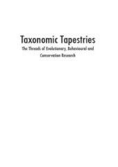 book Taxonomic Tapestries : The Threads of Evolutionary, Behavioural and Conservation Research