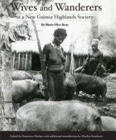 book Wives and Wanderers in a New Guinea Highlands Society