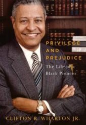 book Privilege and Prejudice : The Life of a Black Pioneer