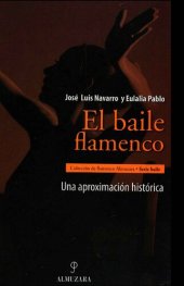 book El baile flamenco: Una aproximación histórica