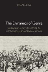 book The Dynamics of Genre : Journalism and the Practice of Literature in Mid-Victorian Britain