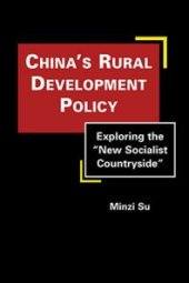 book China's Rural Development Policy : Exploring the New Socialist Countryside