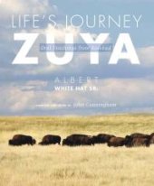 book Life's Journey--Zuya : Oral Teachings from Rosebud