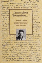 book Letters from "somewhere ..." : a memoir from World War II